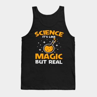 science it is like magic but real Tank Top